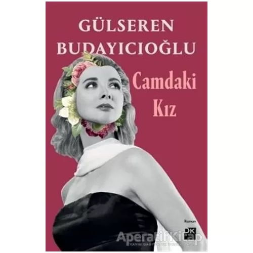 Photo of Camdaki Kız Gülseren Budayıcıoğlu Pdf indir