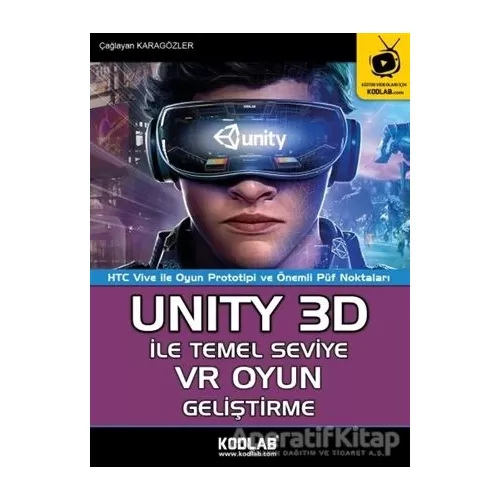 Photo of Unity 3D İle Temel Seviye VR Oyun Geliştirme Çağlayan Karagözler Kodlab Yayın Dağıtım Pdf indir