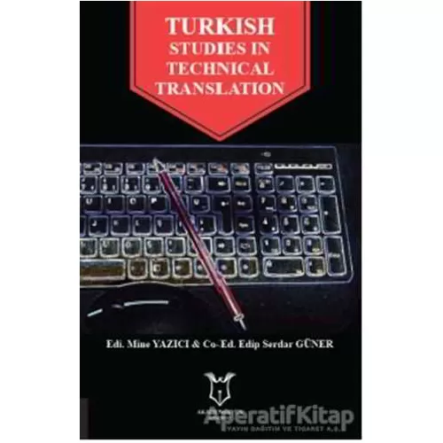 Photo of Turkish Studies In Technical Translation Edip Serdar Güner Akademisyen Kitabevi Pdf indir