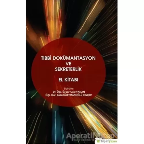 Photo of Tıbbi Dokümantasyon ve Sekreterlik El Kitabı Kolektif Hiperlink Yayınları Pdf indir