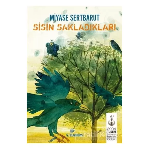 Photo of Sisin Sakladıkları Miyase Sertbarut Tudem Yayınları Pdf indir