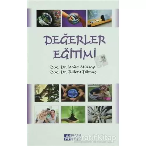 Photo of Değerler Eğitimi Bülent Dilmaç Pegem Akademi Yayıncılık Akademik Kitaplar Pdf indir