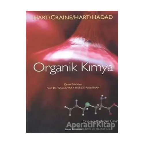 Organik Kimya - Harold Hart - Palme Yayıncılık - Akademik Kitaplar