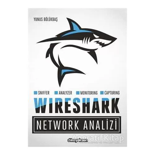WireShark ile Network Analizi - Yunus Bölükbaş - Dikeyeksen Yayın Dağıtım