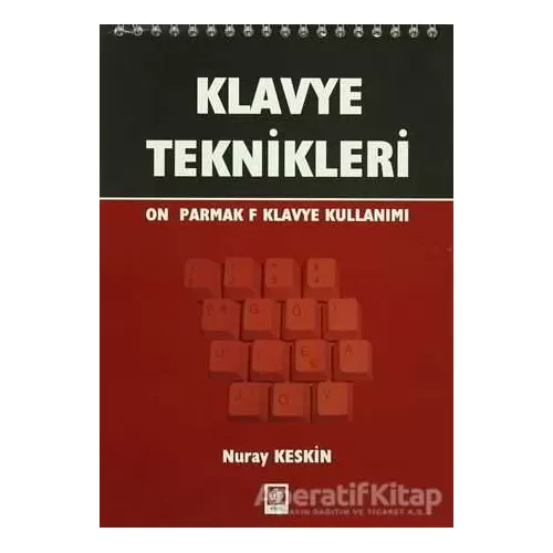 Klavye Teknikleri - Nuray Keskin - Ekin Basım Yayın - Akademik Kitaplar