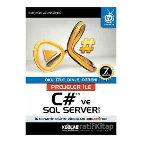 Photo of Projeler İle C# 7.0 ve SQL Server 2016 Süleyman Uzunköprü Kodlab Yayın Dağıtım Pdf indir