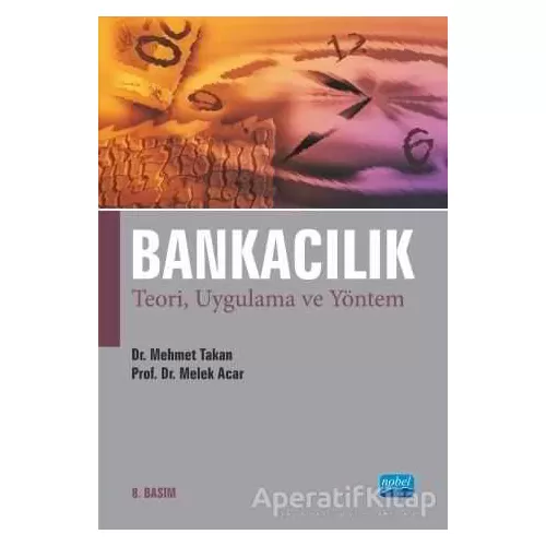 Photo of Bankacılık Teori, Uygulama ve Yöntem Mehmet Takan Nobel Akademik Yayıncılık Pdf indir
