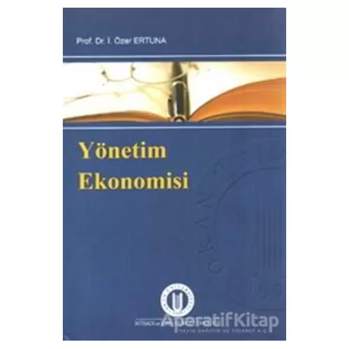 Photo of Yönetim Ekonomisi İ. Özer Ertuna Okan Üniversitesi Kitapları Pdf indir