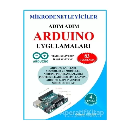 Mikrodenetleyiciler Adım Adım Arduino Uygulamaları - Orhan Celep - IQ Kültür Sanat Yayıncılık