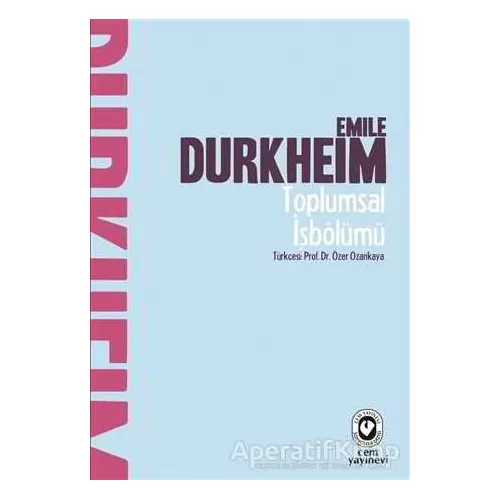 Photo of Toplumsal İşbölümü Emile Durkheim Cem Yayınevi Pdf indir