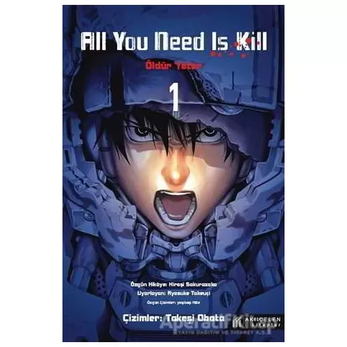 All You Need Is Kill - Öldür Yeter 1 - Hiroşi Sakurazaka - Akıl Çelen Kitaplar
