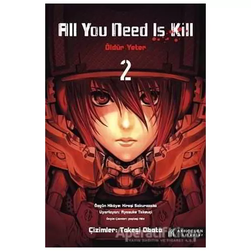 All You Need Is Kill - Öldür Yeter - 2 - Hiroşi Sakurazaka - Akıl Çelen Kitaplar