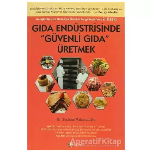 Photo of Gıda Endüstrisinde Güvenli Gıda Üretmek Teslime Mahmutoğlu ODTÜ Akademik Kitaplar Pdf indir