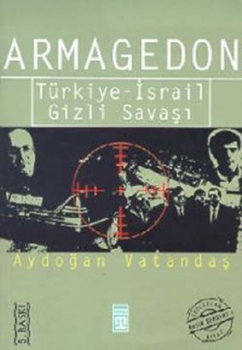 Photo of Armagedon (Türkiye İsrail Gizli Savaşı) – Aydoğan Vatandaş PDF indir