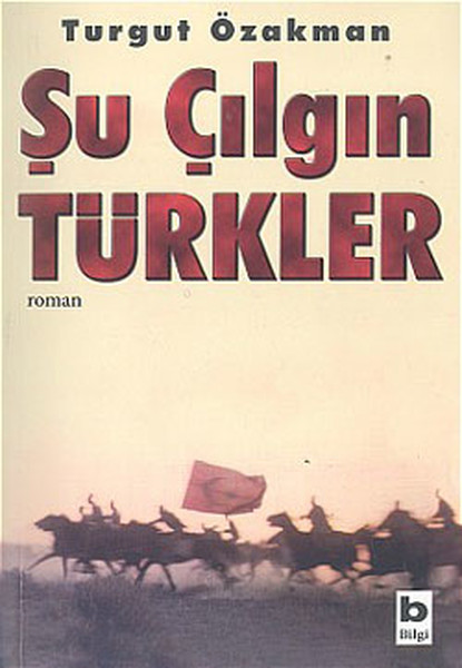 Photo of Şu Çılgın Türkler – Turgut Özakman PDF indir
