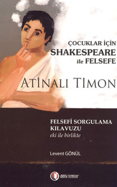 Photo of Atinalı Timon – Çocuklar İçin Shakespeare ile Felsefe – Levent Gönül PDF indir