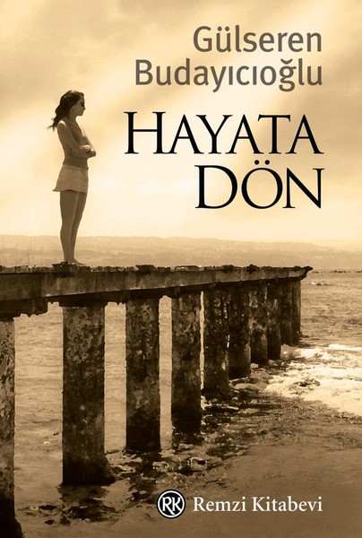 Photo of Hayata Dön – Gülseren Budayıcıoğlu PDF indir