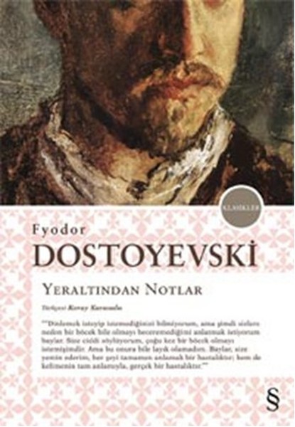 Yeraltından Notlar – Fyodor Mihayloviç Dostoyevski