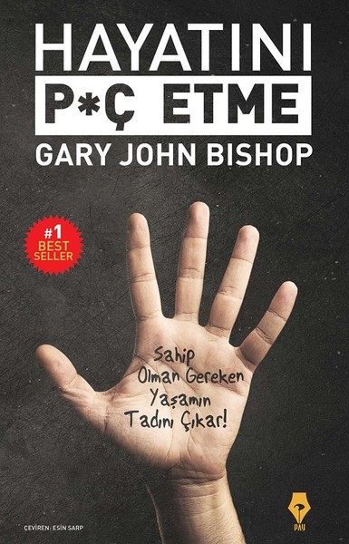 Hayatını Piç Etme – Gary John Bishop