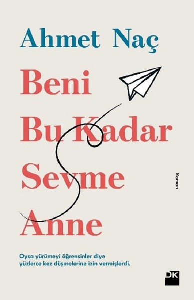 Photo of Beni Bu Kadar Sevme Anne – Ahmet Naç PDF indir
