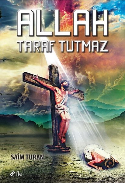 Photo of Allah Taraf Tutmaz – Saim Turan PDF indir