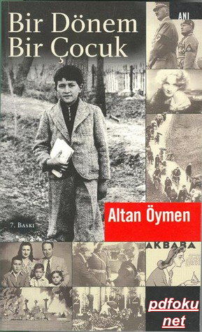 Photo of Bir Dönem Bir Çocuk – Altan Öymen PDF indir