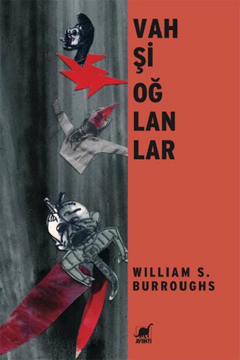 Vahşi Oğlanlar – William S. Burroughs