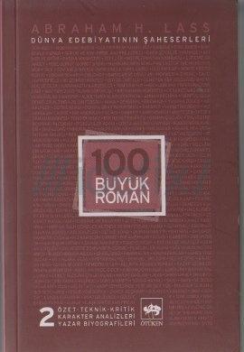 Photo of 100 Büyük Roman – 2 (Dünya Edebiyatının Şaheserleri) – Abraham H. Lass PDF indir