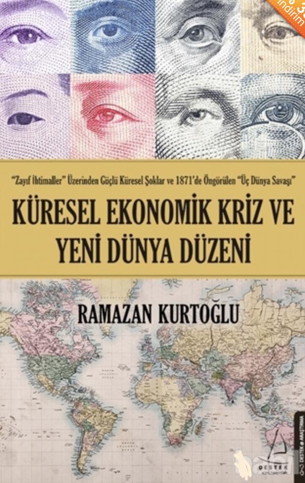 Photo of Küresel Ekonomik Kriz ve Yeni Dünya Düzeni – Ramazan Kurtoğlu PDF indir