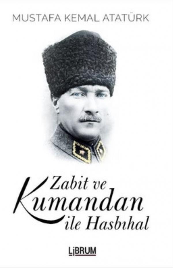 Photo of Zabit ve Kumandan İle Hasbıhal – Mustafa Kemal Atatürk PDF indir