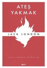 Ateş Yakmak – Jack London