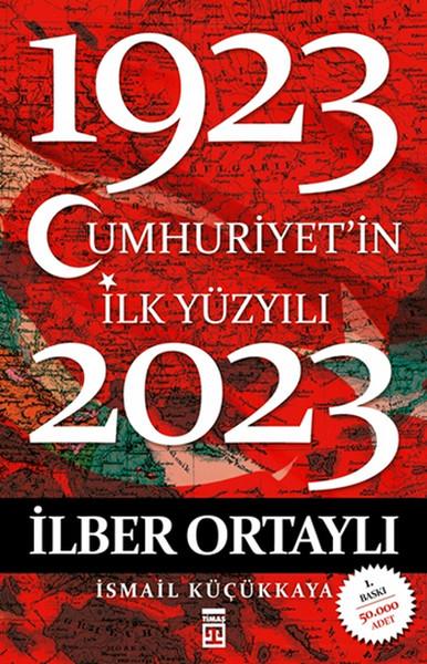 Photo of Cumhuriyet’in İlk Yüzyılı (1923-2023) – İlber Ortaylı PDF indir