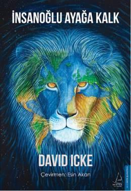 İnsanoğlu Ayağa Kalk – David Icke