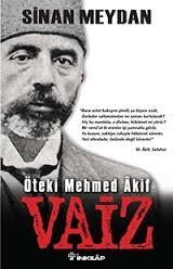 Photo of Vaiz Öteki Mehmet Akif – Sinan Meydan PDF indir