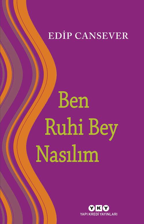 Photo of Ben Ruhi Bey Nasılım – Edip Cansever PDF indir