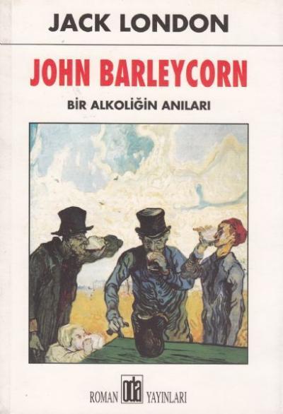 Photo of John Barleycorn (Bir Alkoliğin Anıları) – Jack London PDF indir
