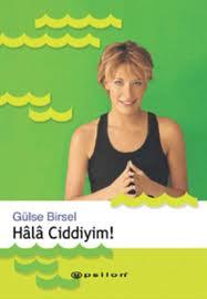 Photo of Hala Ciddiyim – Gülse Birsel PDF indir