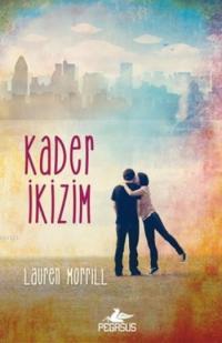 Photo of Kader İkizim – Lauren Morrill PDF indir