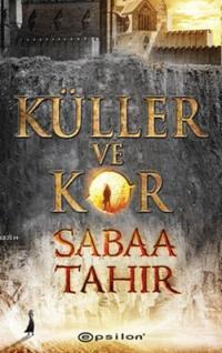 Photo of Küller ve Kor (An Ember in the Ashes Serisi 1) – Sabaa Tahir PDF indir