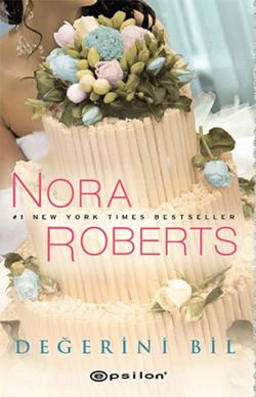 Photo of Değerini Bil (Bride Quartet Seri III) – Nora Roberts PDF indir