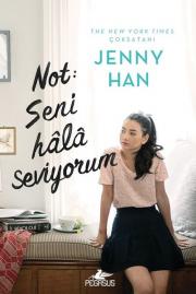 Photo of Not: Seni Hala Seviyorum (To All the Boys I’ve Loved Before Serisi 2) – Jenny Han PDF indir