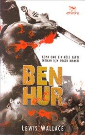Ben-Hur (Roma Onu Köle Yaptı İntikam İçin Özgür Bıraktı) – Lewis Wallace