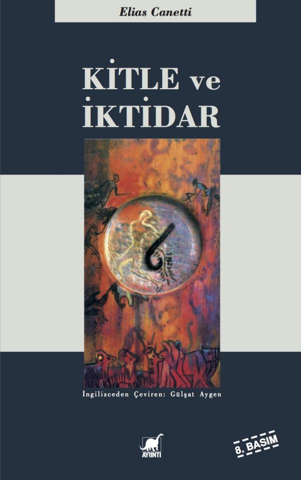 Photo of Kitle ve İktidar – Elias Canetti, PDF indir