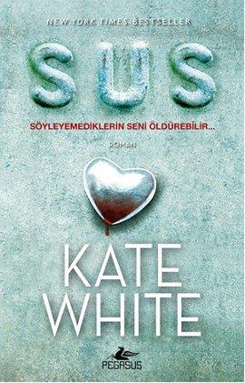Photo of Sus – Kate White PDF indir