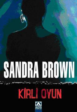 Photo of Kirli Oyun – Sandra Brown PDF indir
