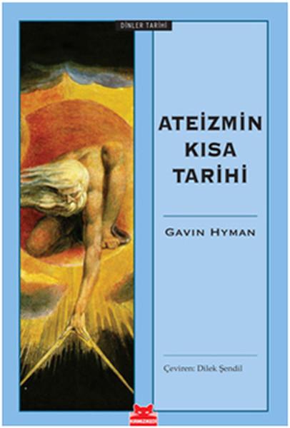 Ateizmin Kısa Tarihi – Gavin Hyman