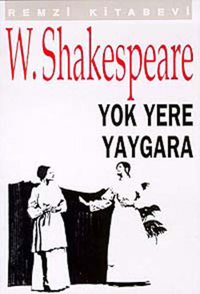Photo of Yok Yere Yaygara – William Shakespeare PDF indir