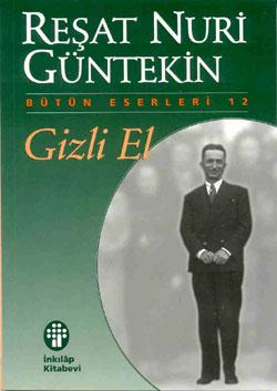 Photo of Gizli El – Reşat Nuri Güntekin PDF indir
