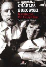 Photo of Kasabanın En Güzel Kızı (Sevimli Bir Aşk Hikayesi) – Charles Bukowski PDF indir
