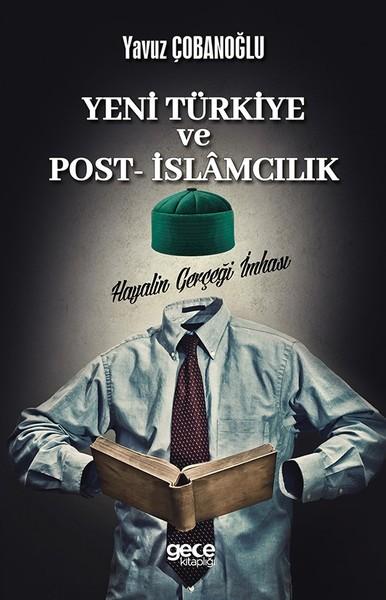 Photo of Yeni Türkiye ve Post İslamcılık – Yavuz Çobanoğlu PDF indir